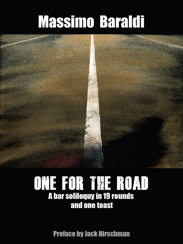One for the road by Massimo Baraldi - Preface Jack Hirschman - Cover Enrico Cazzaniga